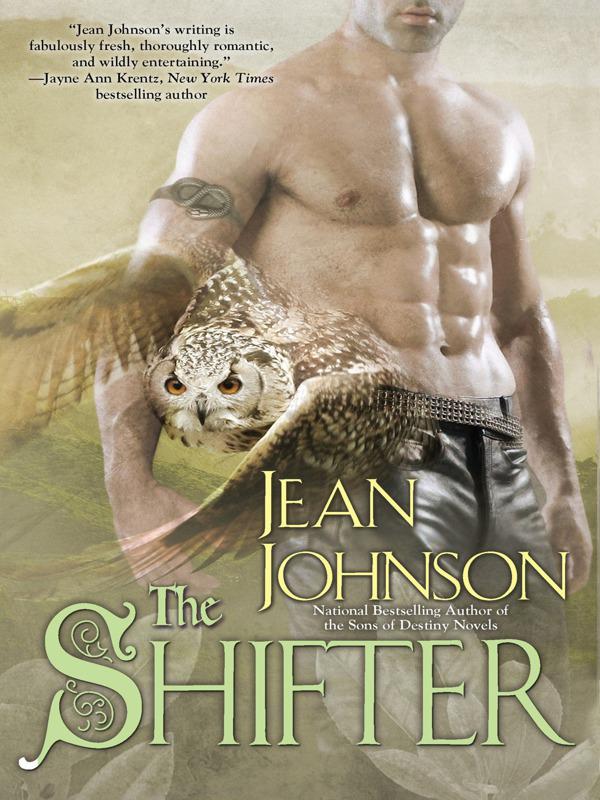 Sons of Destiny Prequel Series 003 - The Shifter by Jean Johnson