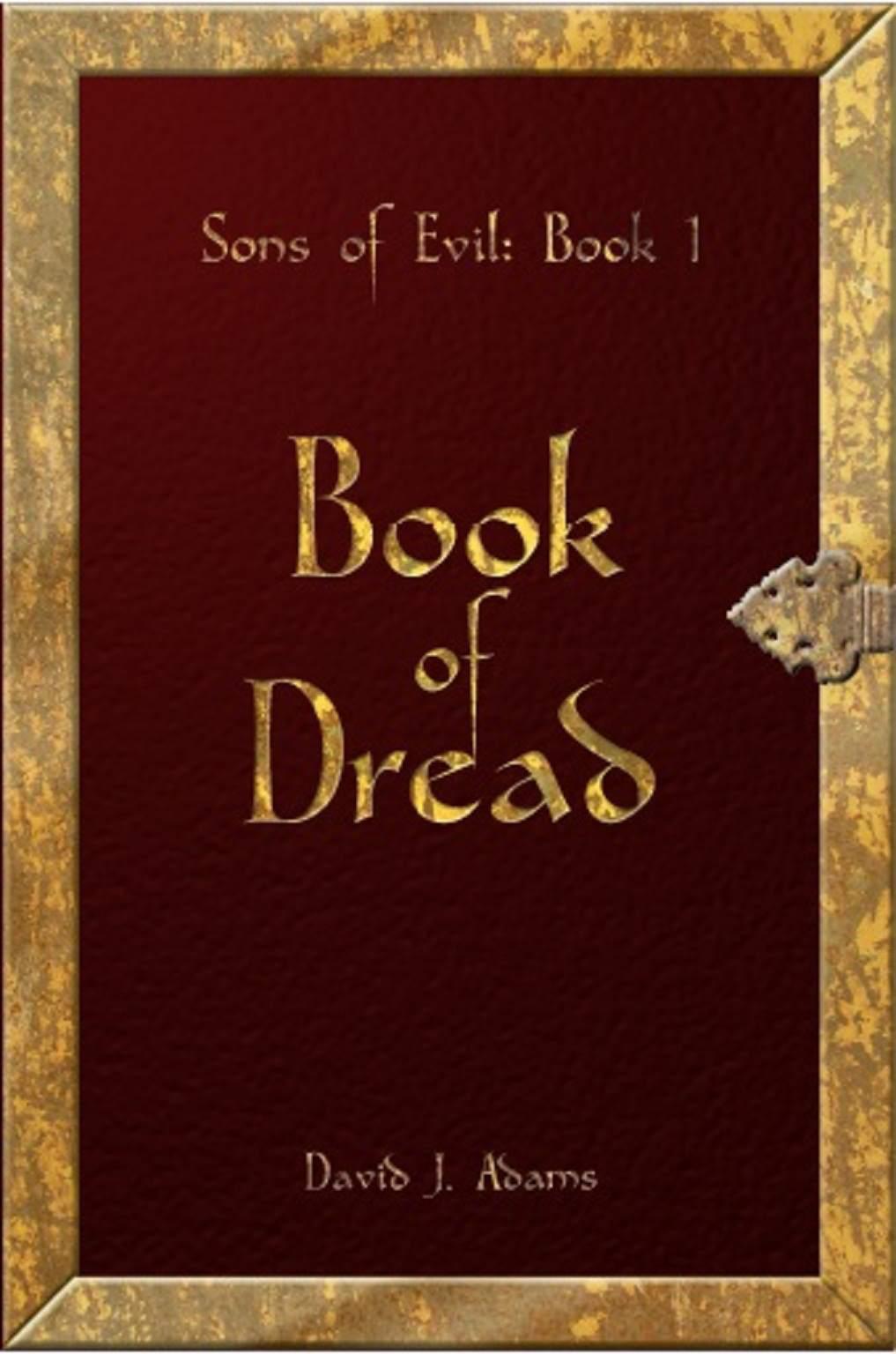 Sons of Evil: Book 1 Book of Dread by Adams, David