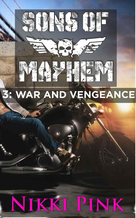 Sons of Mayhem 3: War and Vengeance by Pink, Nikki