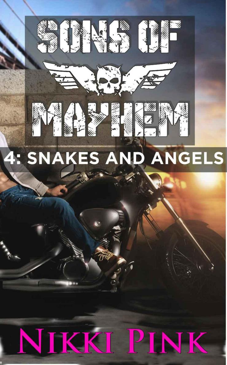 Sons of Mayhem 4: Snakes and Angels by Pink, Nikki