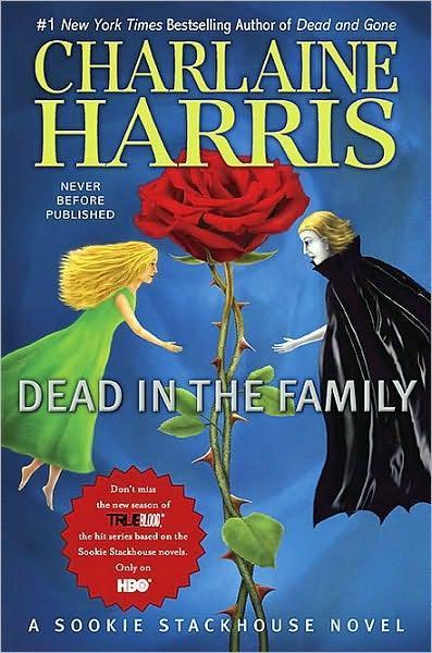 Sookie 10 Dead in the Family by Charlaine Harris