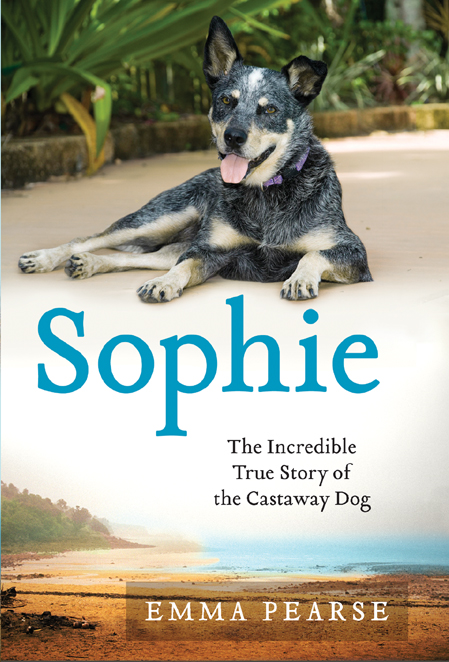 Sophie, Dog Overboard : The Incredible True Adventures of the Castaway Dog