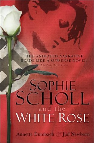 Sophie Scholl and the White Rose (2011) by Jud Newborn