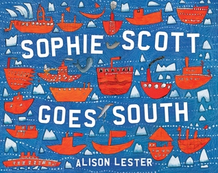 Sophie Scott Goes South (2012) by Alison Lester