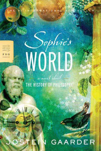 Sophie's World: A Novel About the History of Philosophy by Jostein Gaarder