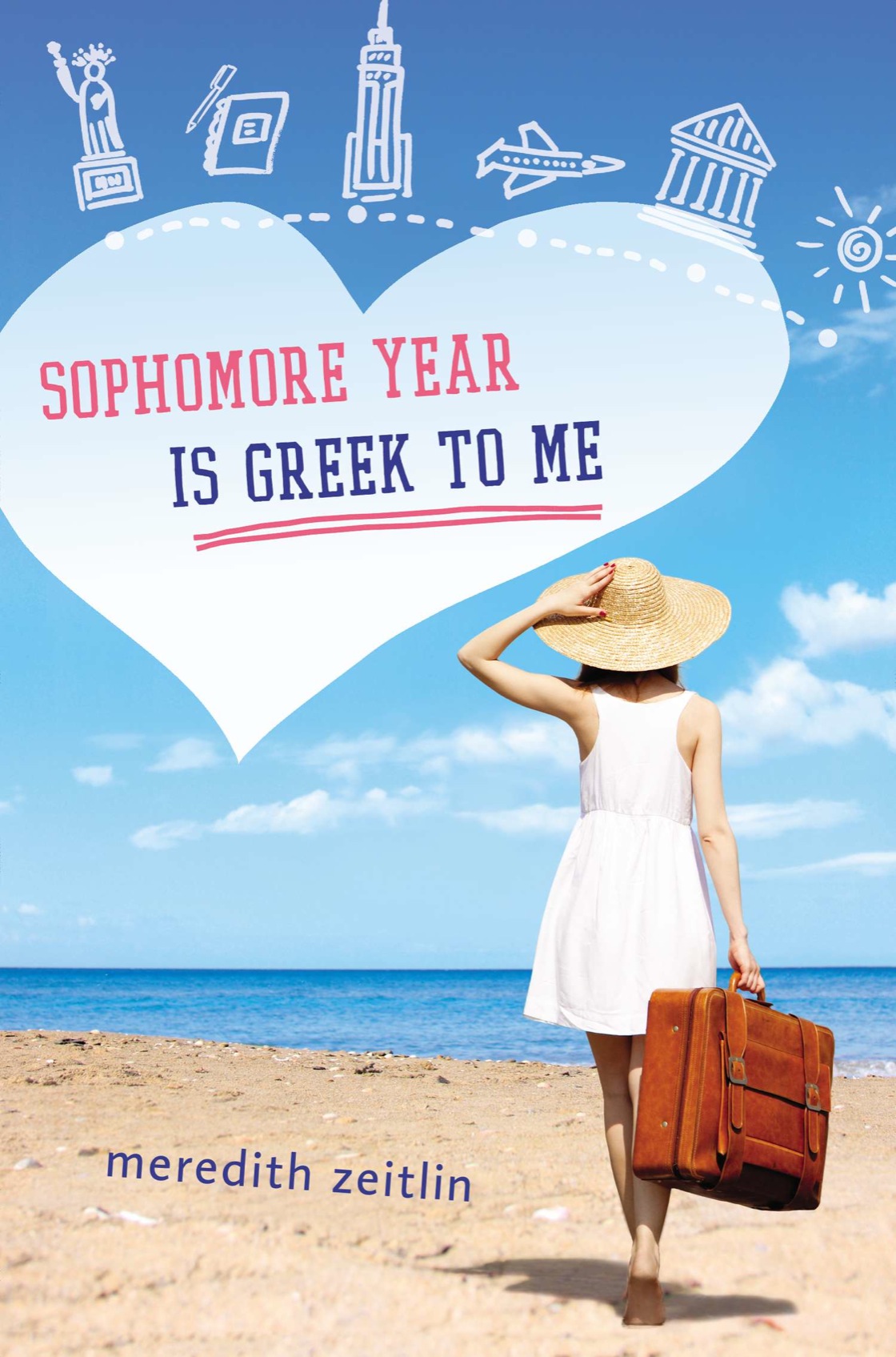 Sophomore Year Is Greek to Me (2015) by Meredith Zeitlin