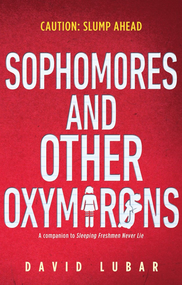 Sophomores and Other Oxymorons (2015)