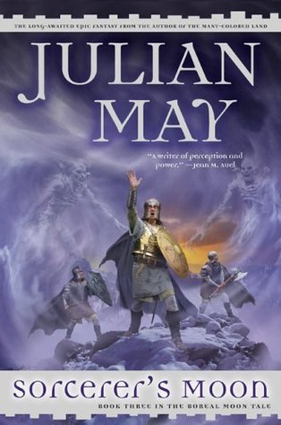 Sorcerer's Moon (2006) by Julian May