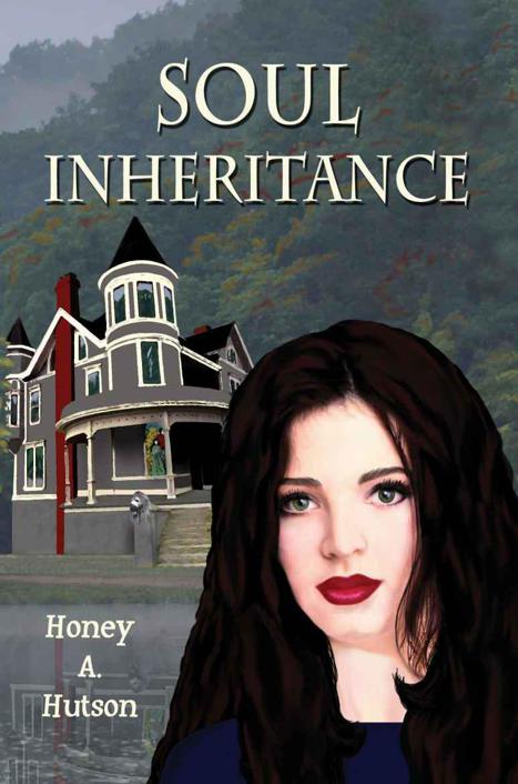 Soul Inheritance by Honey A. Hutson