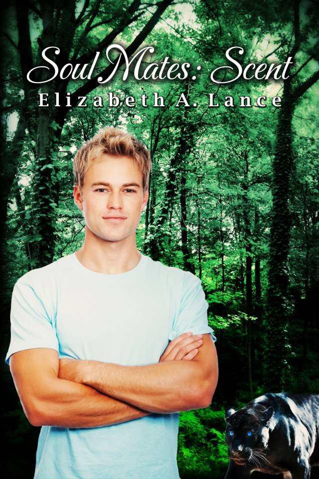 Soul Mates: Scent (The Soul Mates Series) by Lance, Elizabeth A.