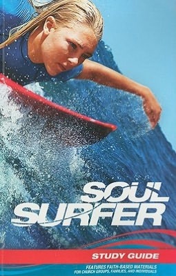 Soul Surfer Study Guide (2011) by Outreach Publishing