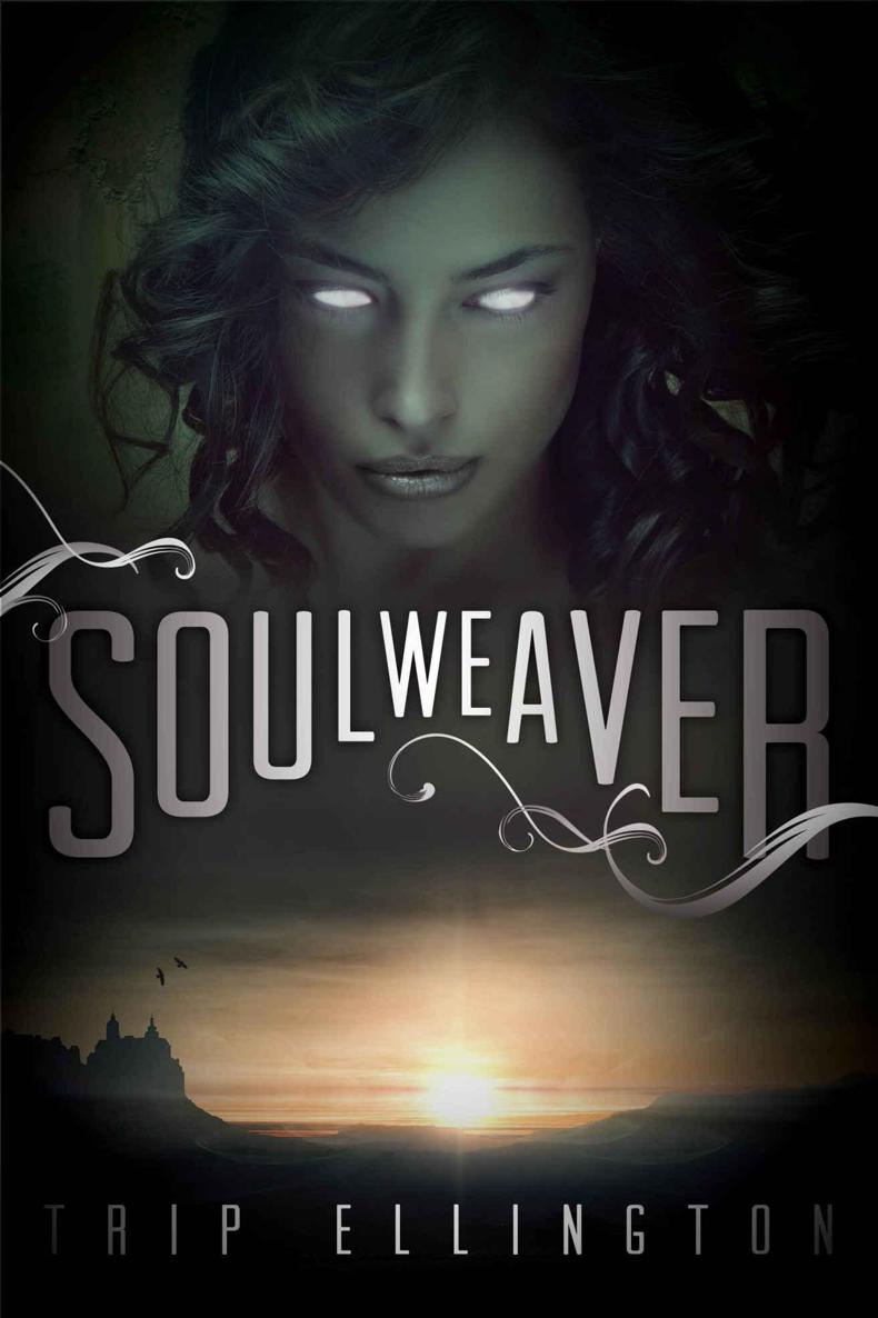 Soul Weaver: A Fantasy Novel by Trip Ellington