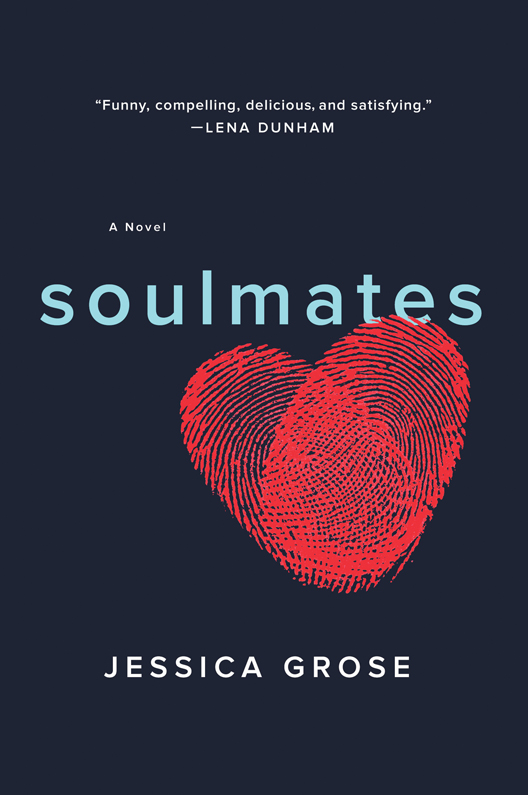 Soulmates (2016) by Jessica Grose