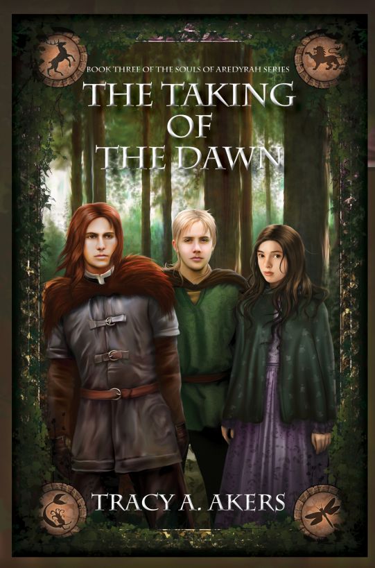 Souls of Aredyrah 3 - The Taking of the Dawn by Akers, Tracy A.