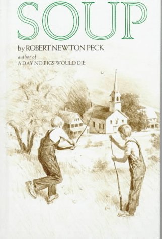 Soup (1974) by Robert Newton Peck