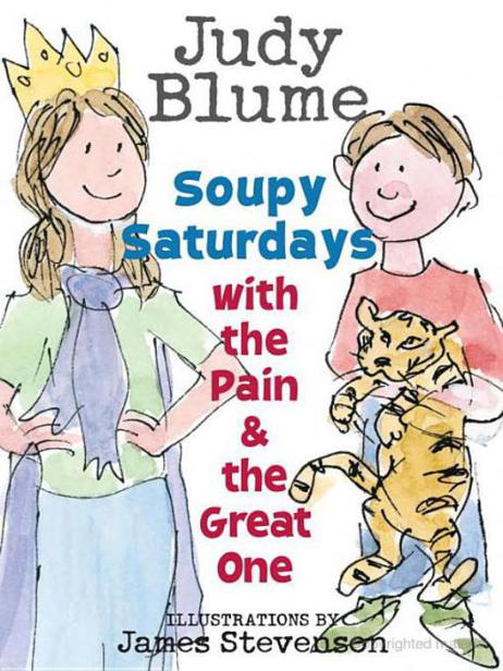 Soupy Saturdays With the Pain and the Great One by Judy Blume