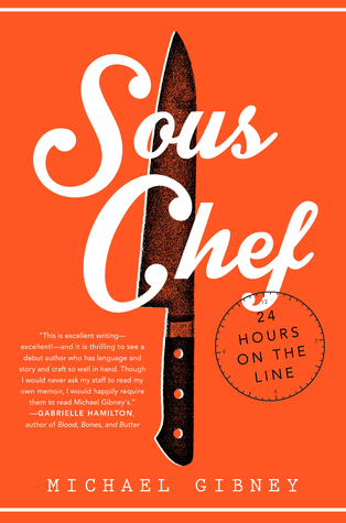 Sous Chef: 24 Hours on the Line (2014) by Michael Gibney