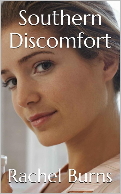 Southern Discomfort by Burns, Rachel