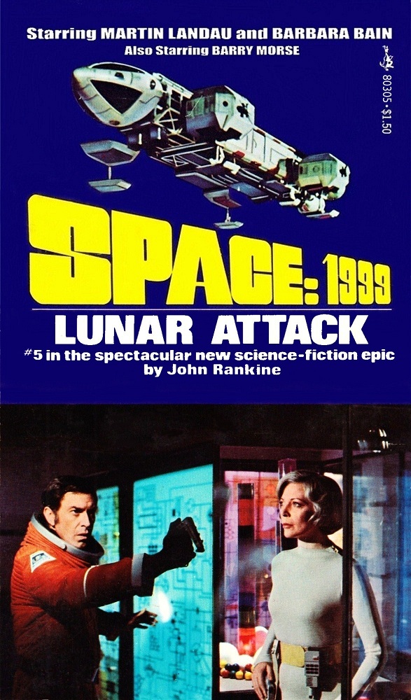 Space 1999 #5 - Lunar Attack by John Rankine