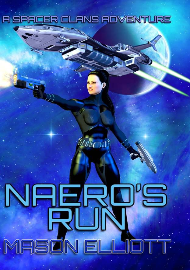 Spacer Clans Adventure 1: Naero's Run by Mason Elliott