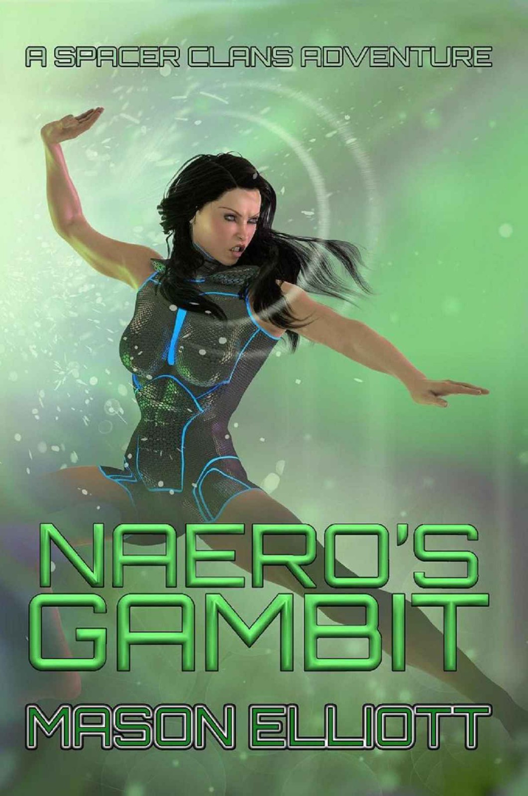 Spacer Clans Adventure 2: Naero's Gambit by Mason Elliott