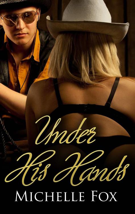 Spanking Stories Erotica Under His Hands by Fox, Michelle