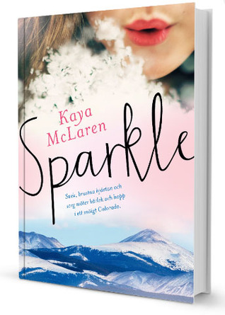 Sparkle (2013) by Kaya McLaren