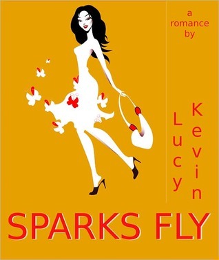 Sparks Fly (2000) by Lucy Kevin