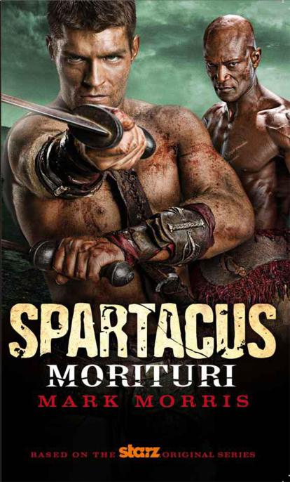 Spartacus: Morituri by Mark Morris