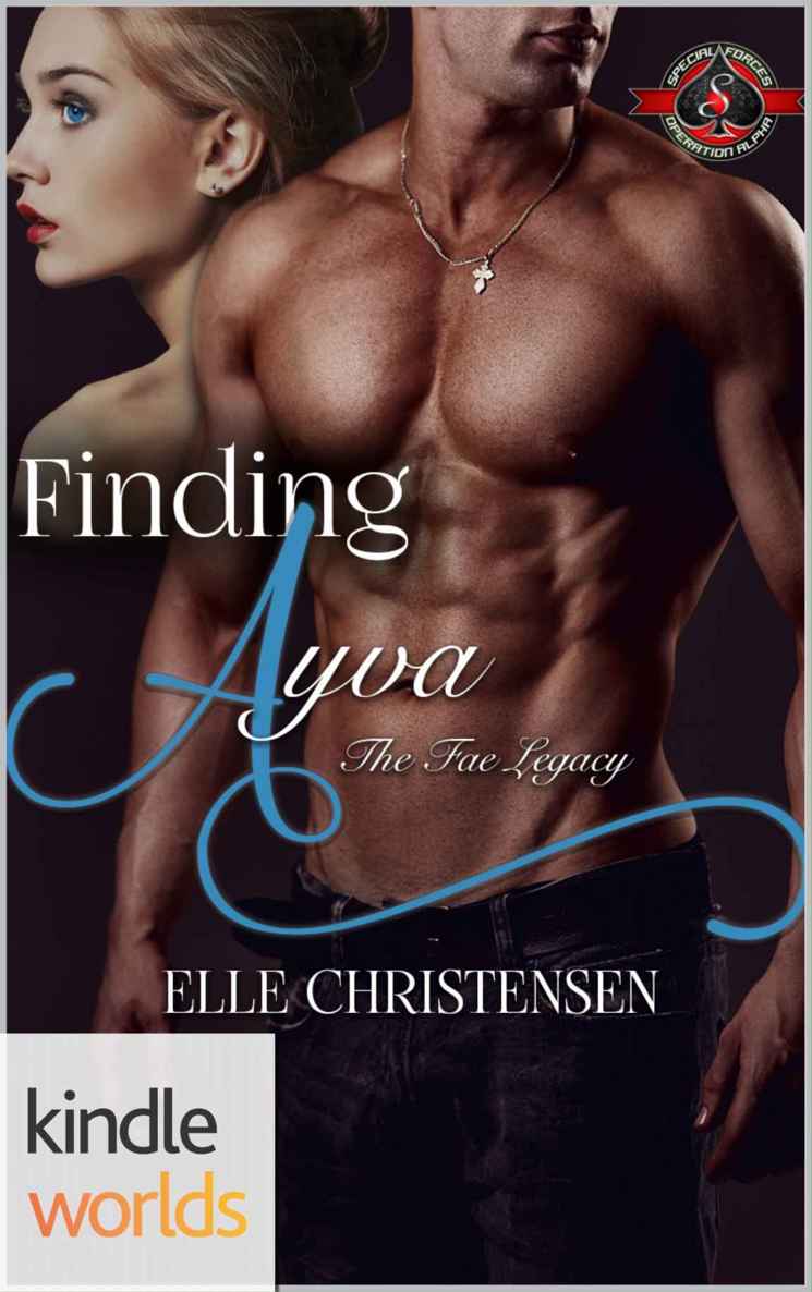 Special Forces: Operation Alpha: Finding Ayva (Kindle Worlds Novella) (The Fae Legacy Book 1) by Elle Christensen