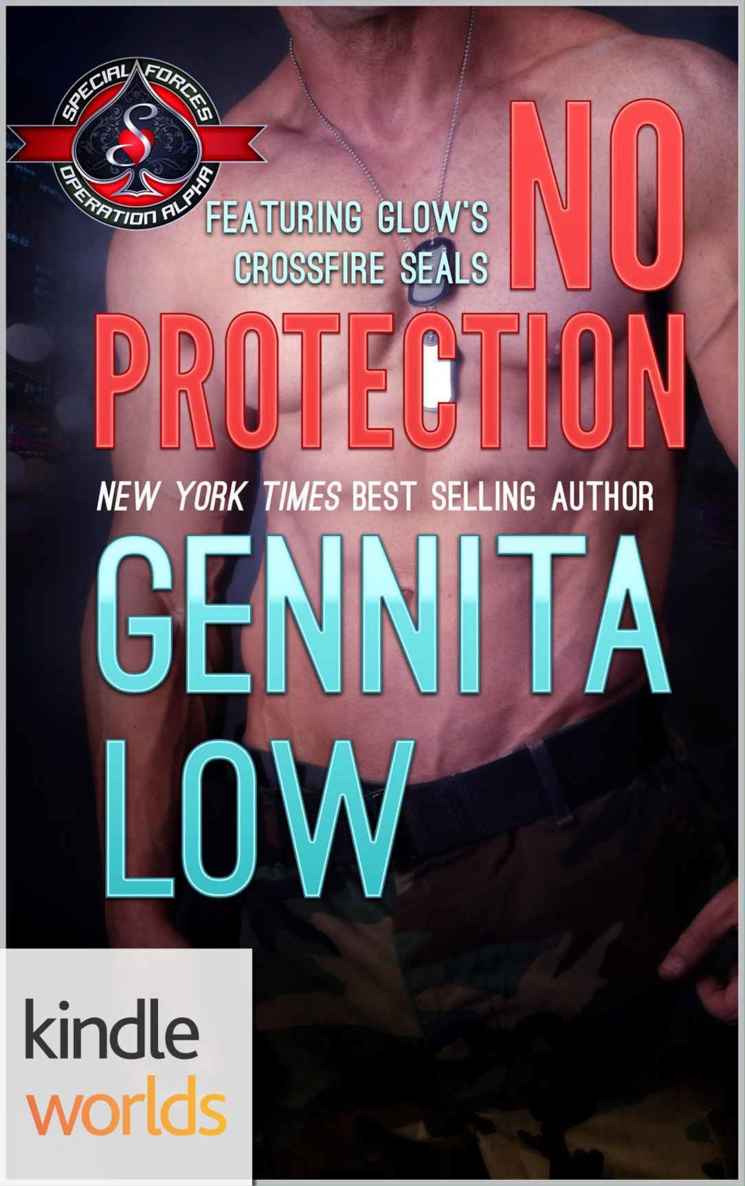 Special Forces: Operation Alpha: No Protection (Kindle Worlds Novella) by Gennita Low