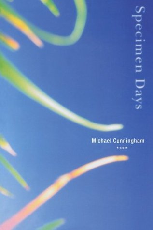 Specimen Days (2006) by Michael Cunningham