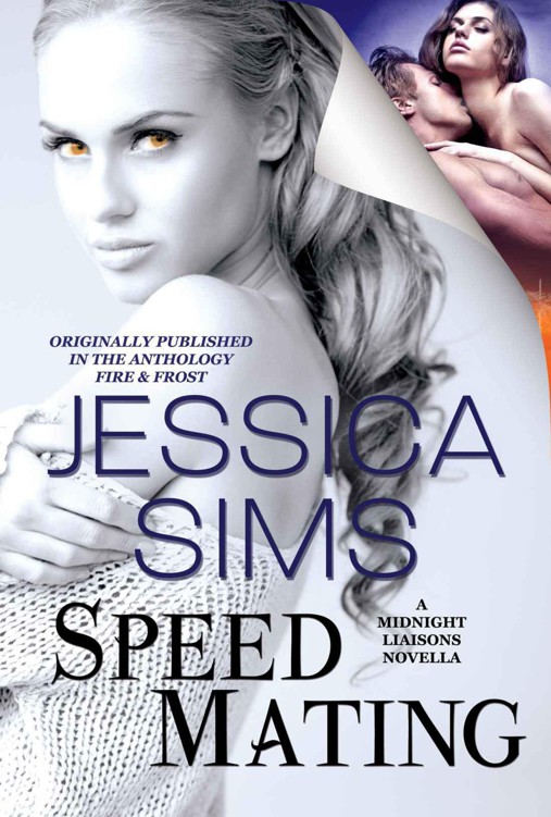 Speed Mating - A Midnight Liaisons Novella by Sims, Jessica