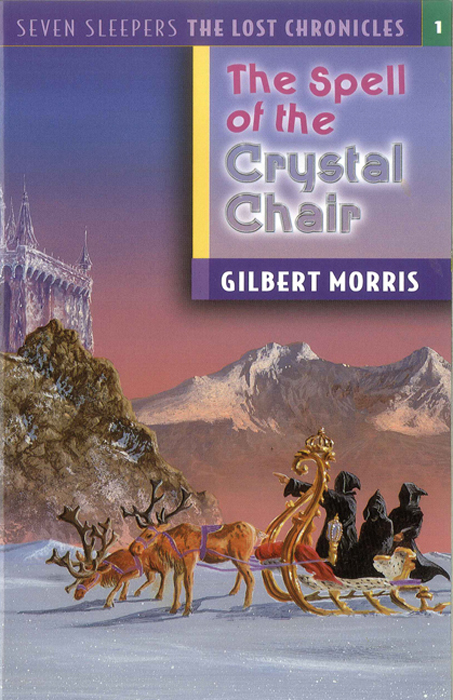 Spell of the Crystal Chair (2000) by Gilbert L. Morris