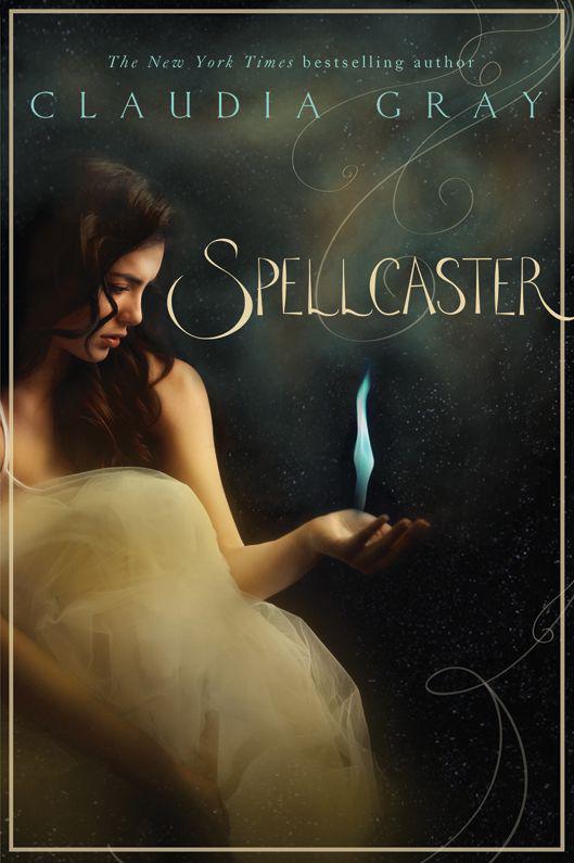 Spellcaster (Spellcaster #1) by Claudia Gray
