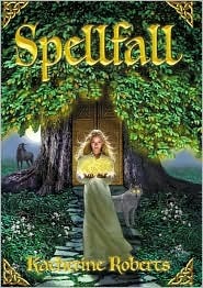 Spellfall by Roberts, Katherine