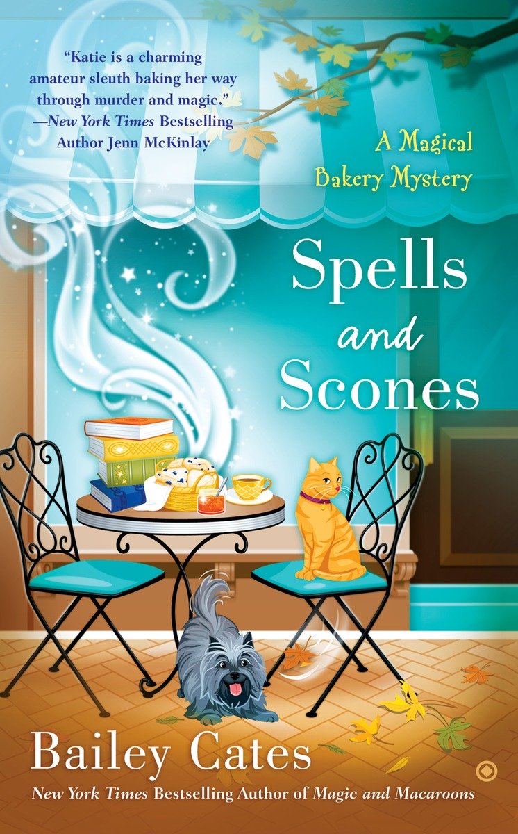 Spells and Scones by Bailey Cates