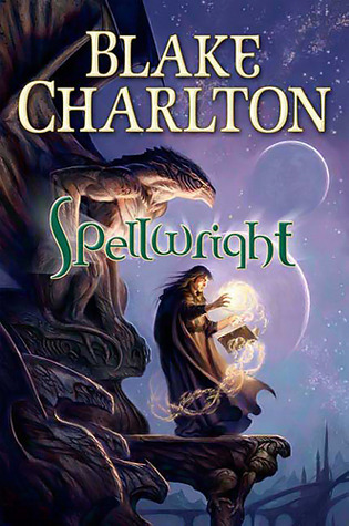 Spellwright (2010) by Blake Charlton