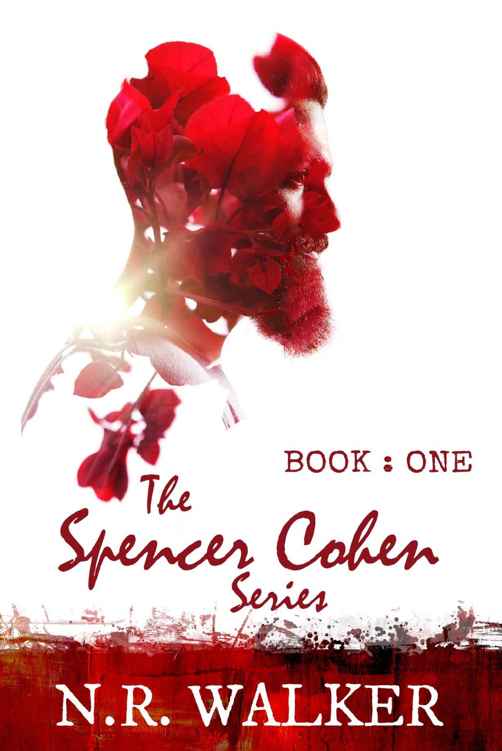 Spencer Cohen Series, Book One (The Spencer Cohen Series 1) by N.R. Walker