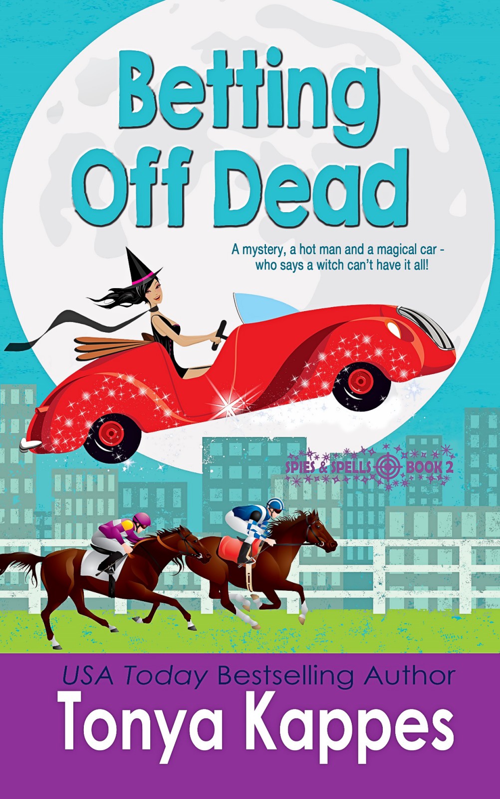 spies and spells 02 - betting off dead by kappes, tonya