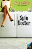 Spin Doctor (2006) by Leslie Carroll