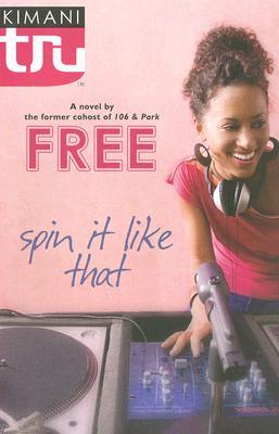 Spin It Like That (2007) by Chandra Sparks Taylor