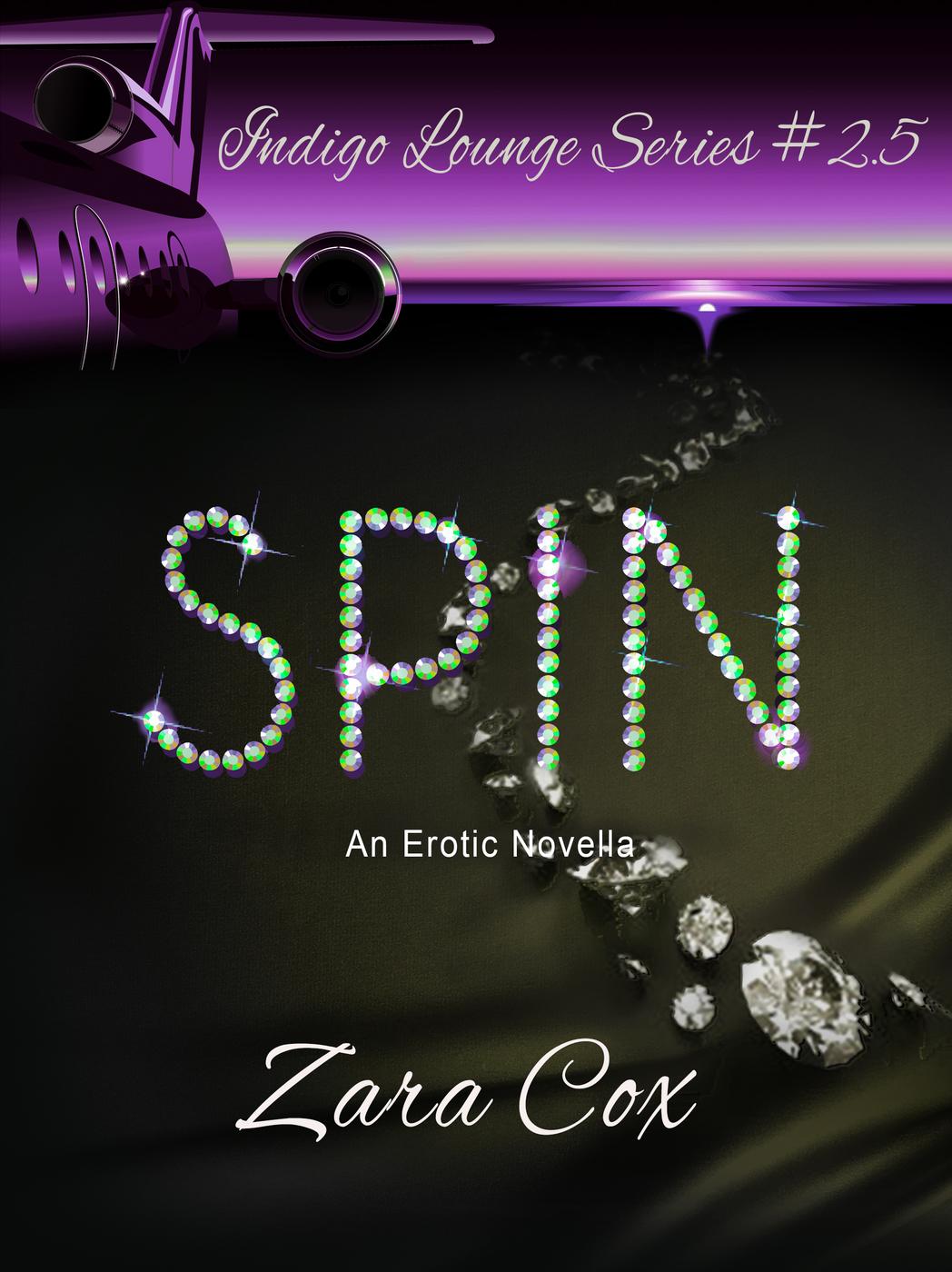 Spin (The Indigo Lounge Series) by Zara Cox