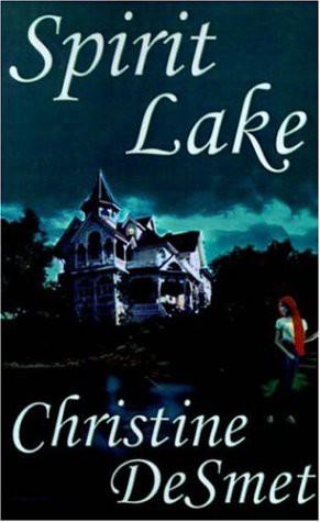 Spirit Lake by Christine DeSmet