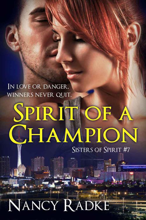 Spirit of a Champion (Sisters of Spirit #7) by Radke, Nancy