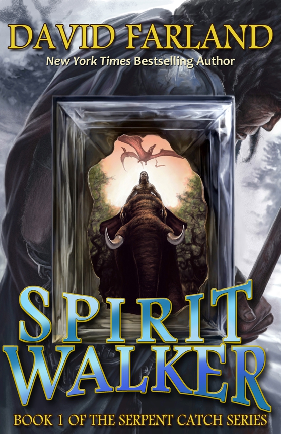 Spirit Walker by David Farland