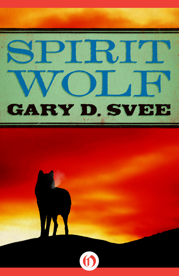 Spirit Wolf by Gary D. Svee