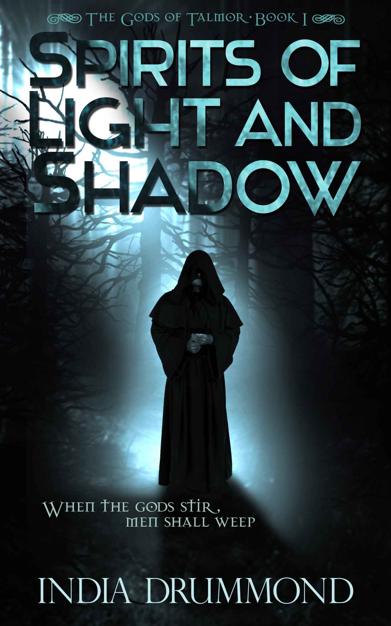 Spirits of Light and Shadow (The Gods of Talmor) by India Drummond