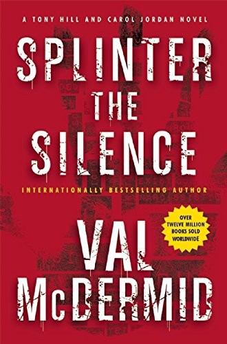 Splinter the Silence by Val McDermid