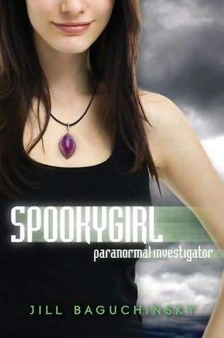 Spookygirl - Paranormal Investigator by Jill Baguchinsky